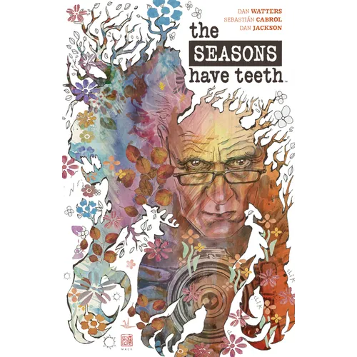 The Seasons Have Teeth