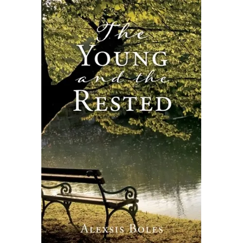 The Young and the Rested