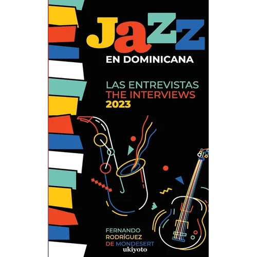 Jazz en Dominicana - Las Entrevistas 2023 (Jazz en Dominicana - The Interviews 2023)