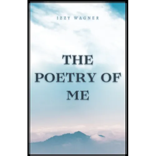The Poetry of Me