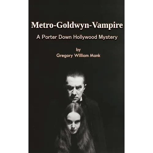 Metro-Goldwyn-Vampire - A Porter Down Hollywood Mystery