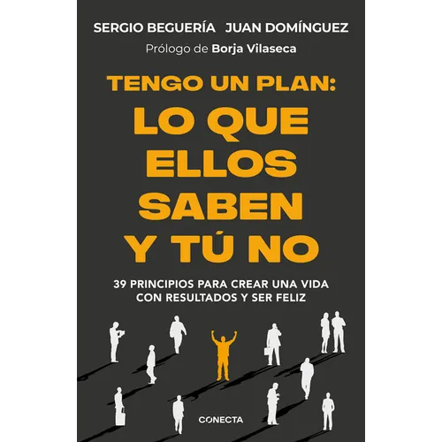 Tengo Un Plan: Lo Que Ellos Saben Y Tú No / I Have a Plan