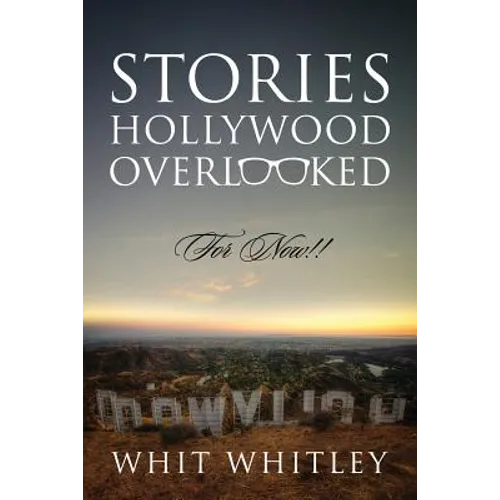 Stories Hollywood Overlooked: For Now!!