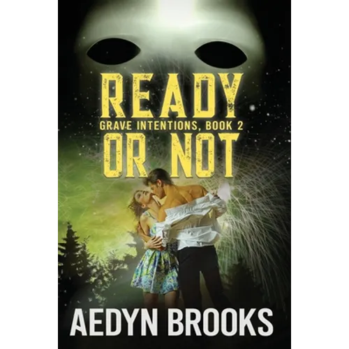 Ready or Not, Grave Intentions, Book 2