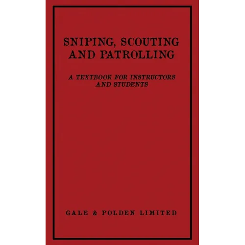 Sniping, Scouting and Patrolling