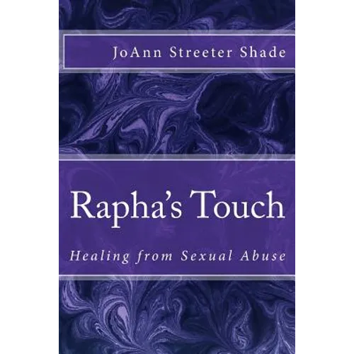 Rapha's Touch: Healing from Sexual Abuse