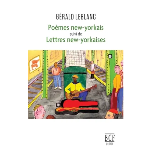 Poèmes new-yorkais suivi de Lettres new-yorkaises