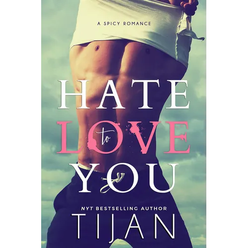 Hate to Love You