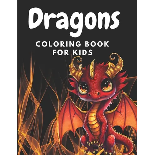 Dragons: Coloring Book for Kids