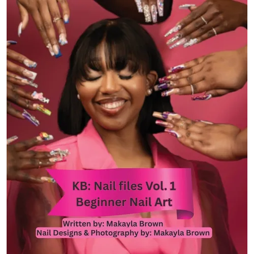 Kb: Nail Files Vol.1 Beginner Nail Art: Nail Files Beginner Nail Art: Nail Files Vol.1 Beginner Nail Art: Nail Files Beginner Nail Art Vol. 1: Nail Fi