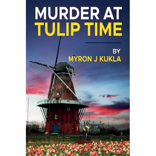 Murder at Tulip Time