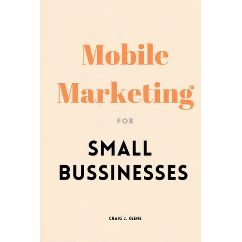Mobile Marketing for Small Businesses