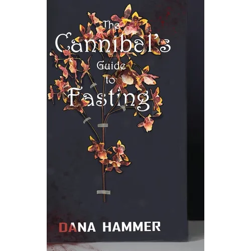 The Cannibal's Guide to Fasting