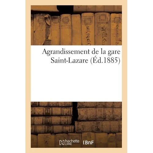 Agrandissement de la Gare Saint-Lazare