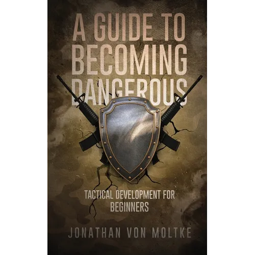 A Guide to Becoming Dangerous: Tactical Development For Beginners