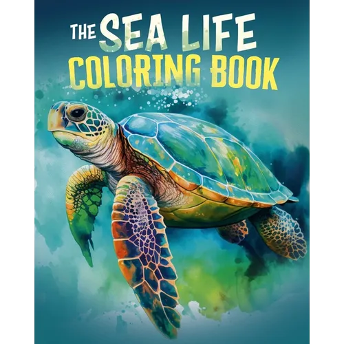 The Sea Life Coloring Book: Over 45 Images to Colour