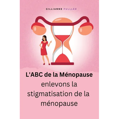 L'ABC de la Ménopause