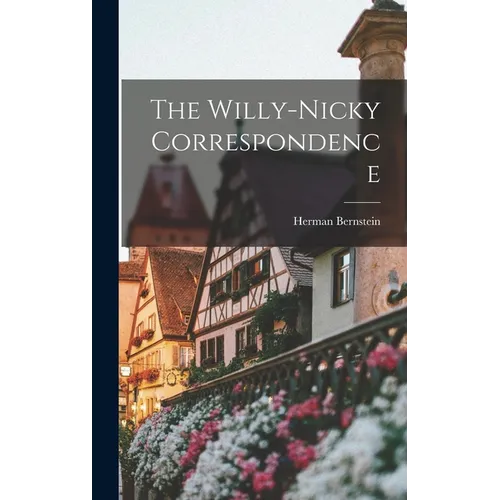 The Willy-nicky Correspondence