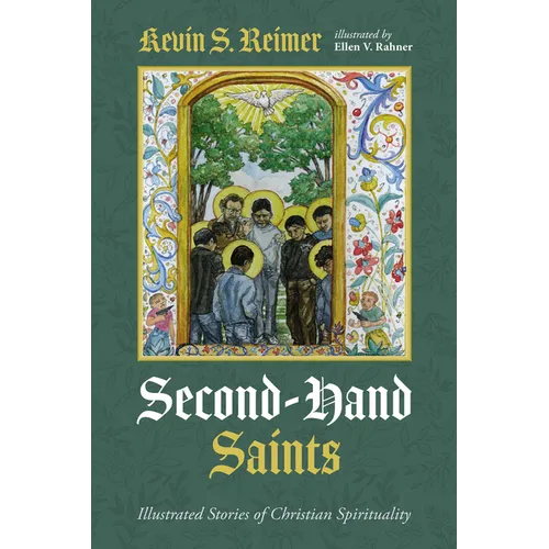Second-Hand Saints: Illustrated Stories of Christian Spirituality