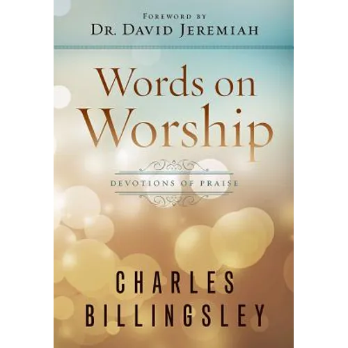 Words on Worship: Devotions of Praise - Paperback