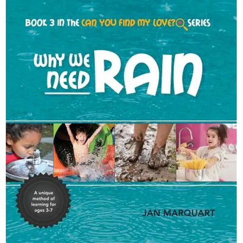 Why We Need Rain: Book 3 in the Can You find My Love? Series - Hardcover