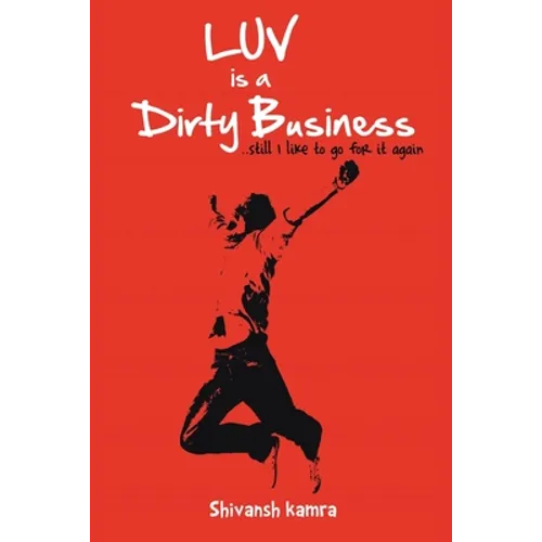 Luv is a Dirty Business