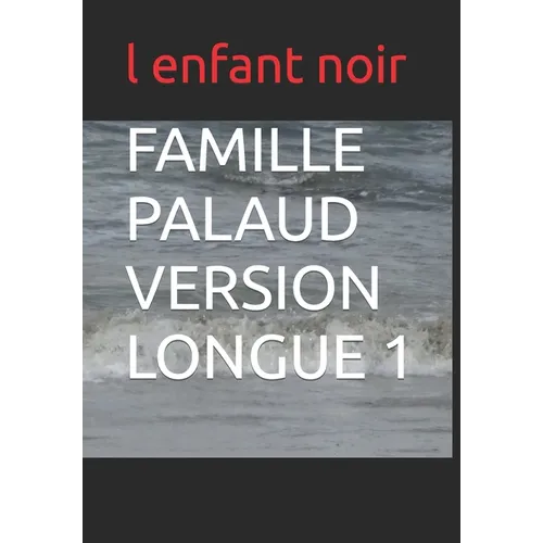 Famille Palaud Version Longue 1
