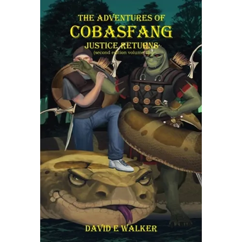 The Adventures of Cobasfang: Justice Returns