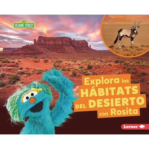 Explora Los Hábitats del Desierto Con Rosita (Explore Desert Habitats with Rosita)