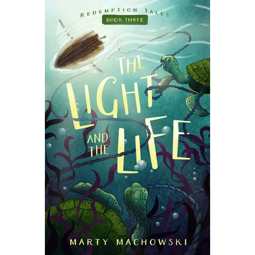 The Light and the Life