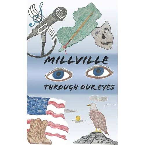 Millville Through Our Eyes