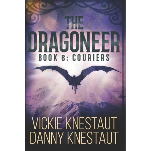 The Dragoneer: Book 6: Couriers