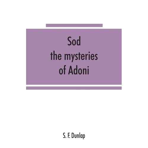 Sōd: the mysteries of Adoni
