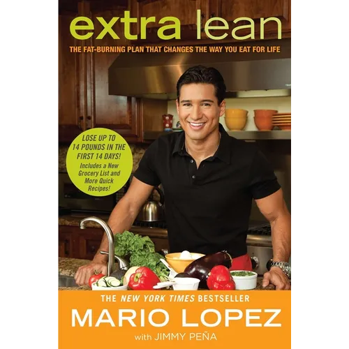 Extra Lean: The Fat-Burning Plan That Changes the Way You Eat for Life