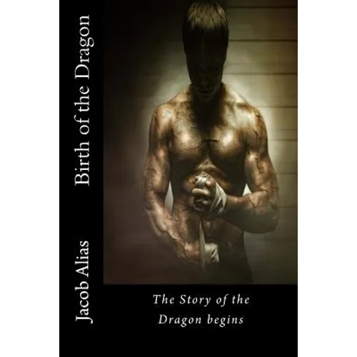 Birth of the Dragon: The Story of the Dragon begins
