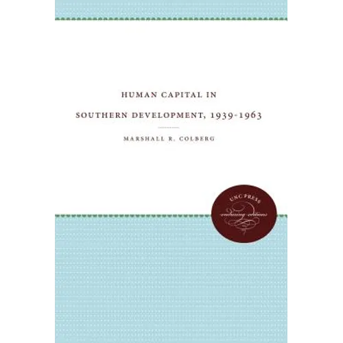 Human Capital in Southern Development, 1939-1963 - Paperback
