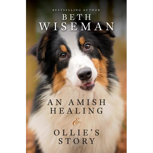 An Amish Healing & Ollie's Story