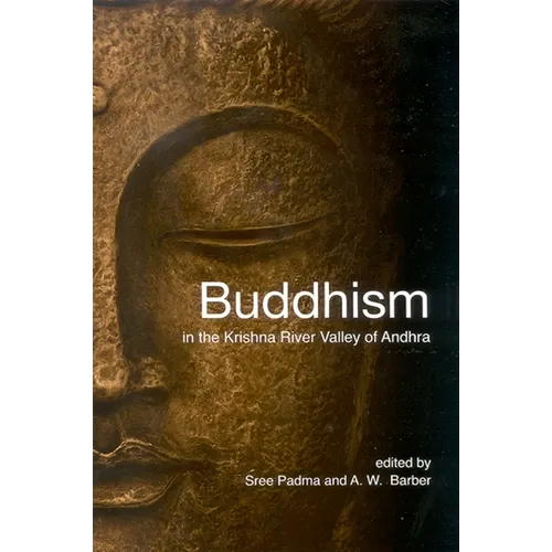Buddhism in the Krishna River Valley of Andhra