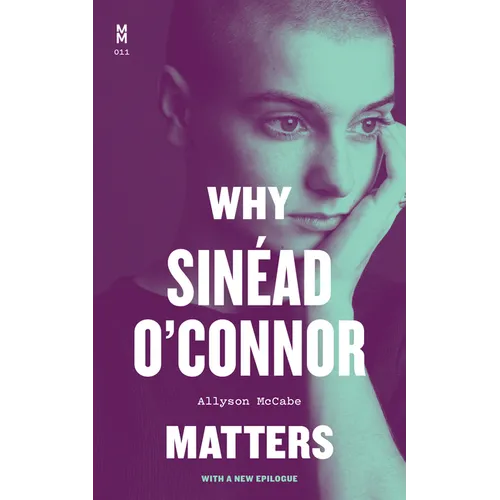 Why Sinéad O'Connor Matters