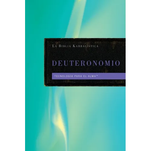 La Biblia Kabbalistica - Deuteronomio
