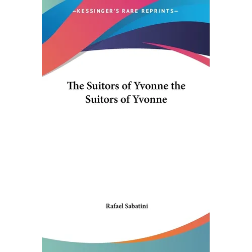 The Suitors of Yvonne the Suitors of Yvonne