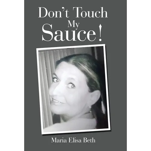 Don't Touch My Sauce!