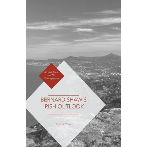 Bernard Shaw's Irish Outlook