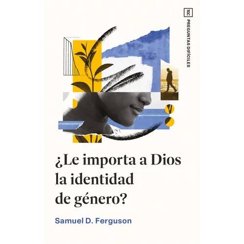 ¿Le Importa a Dios La Identidad de Género?