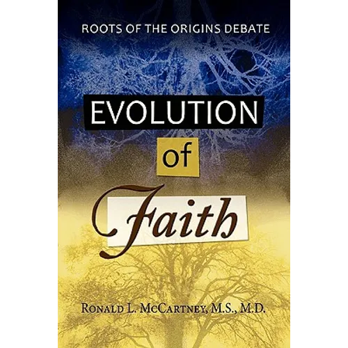 Evolution of Faith, Roots of the Origins Debate