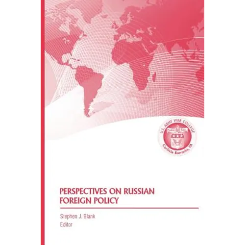 Perspectives on Russian Foreign Policy