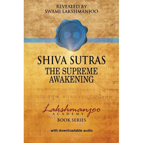 Śhiva Sūtras: The Supreme Awakening