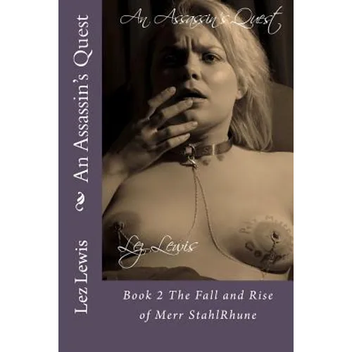 An Assassin's Quest: Book 2 The Fall and Rise of Merr StahlRhune