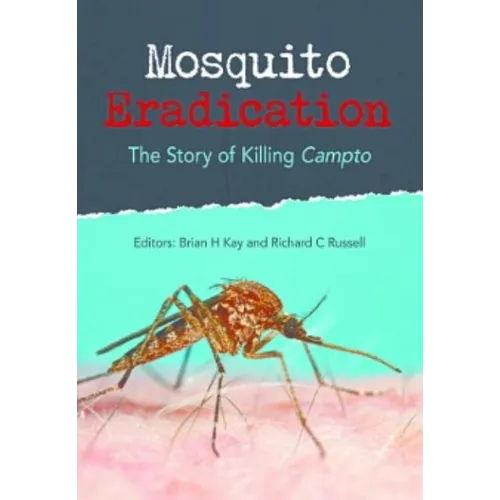 Mosquito Eradication: The Story of Killing Campto
