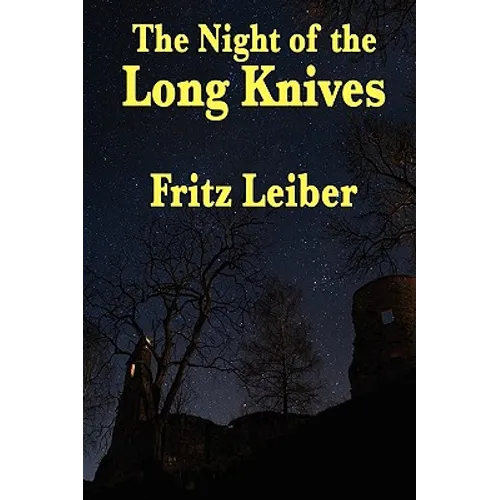 The Night of the Long Knives: A Positronic Book